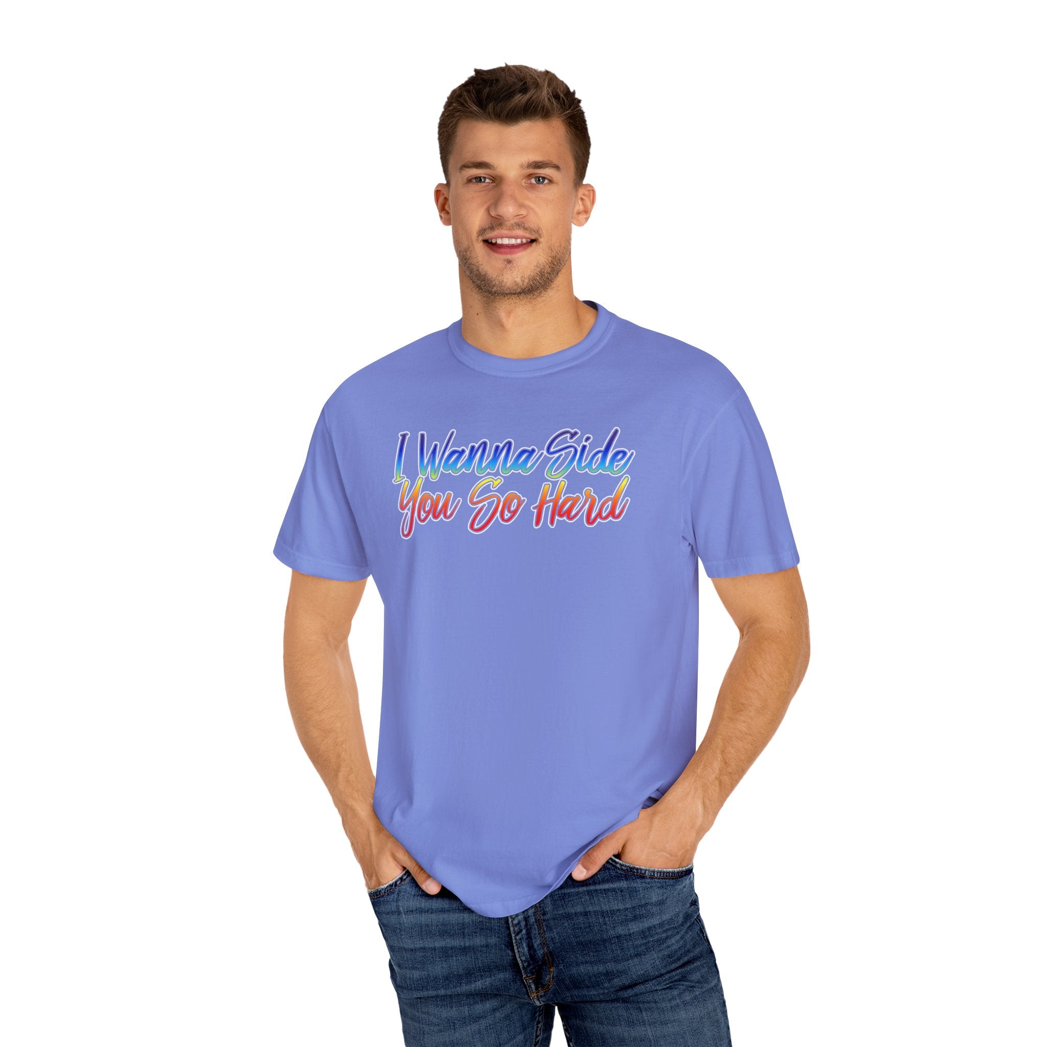 I Wanna Side You So Hard T-Shirt - Side Guys Collection